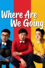 Where Are We Going (2026)